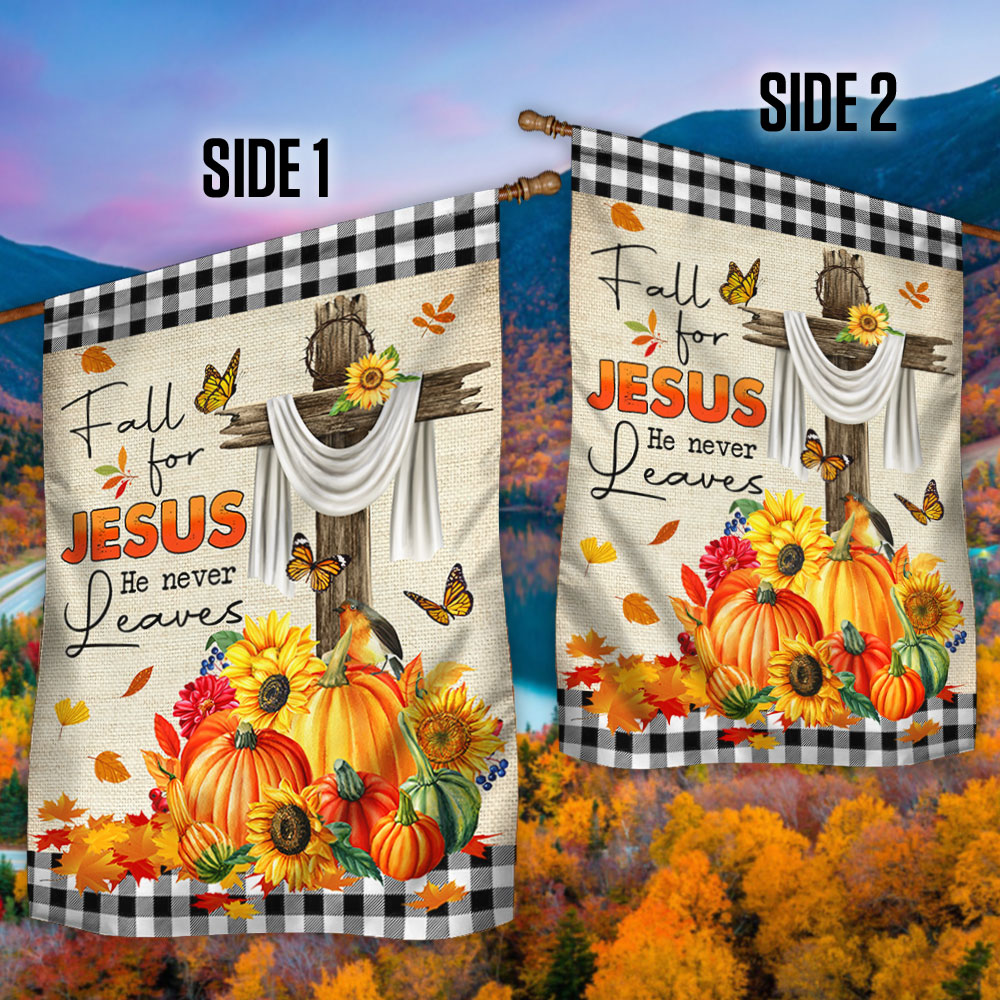 Fall Decorative Flag "Fall for Jesus He Never Leaves" Double-Sided Canvas
