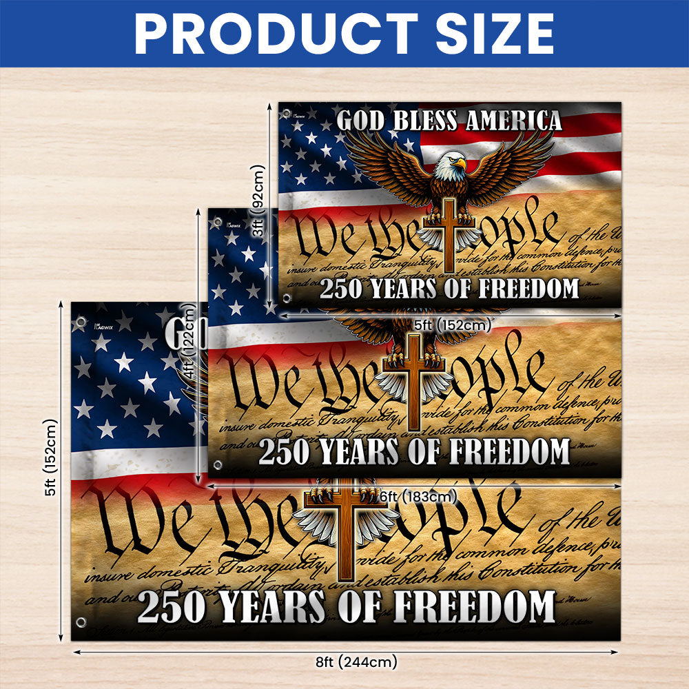 We The People Eagle Cross Grommet Flag - 250 Years of Freedom