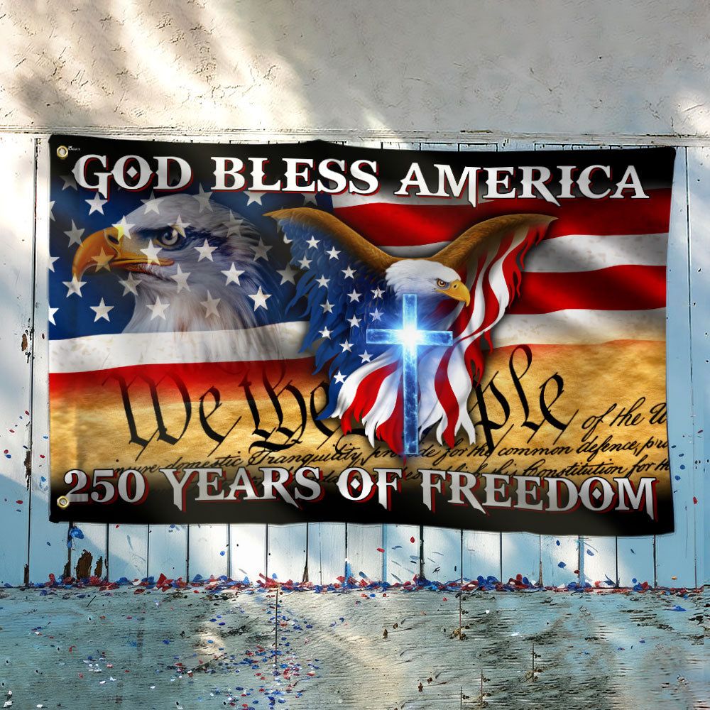 250 Years of Freedom God Bless America Grommet Flag
