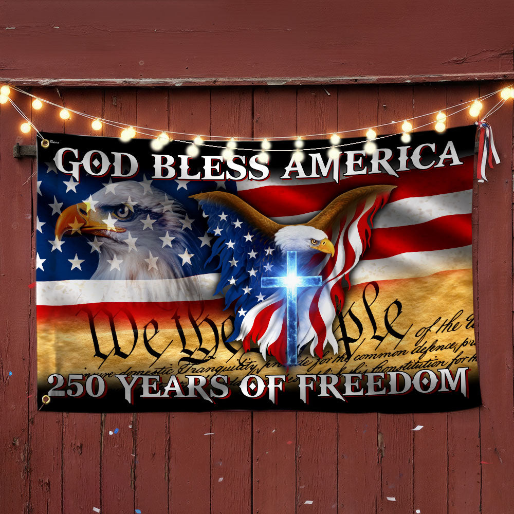 250 Years of Freedom God Bless America Grommet Flag