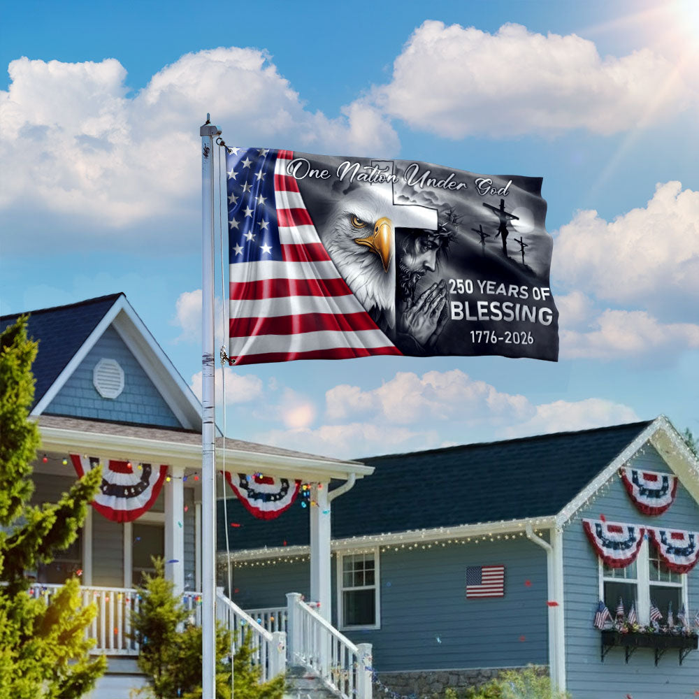 One Nation Under God Grommet Flag - 250 Years of American Blessings