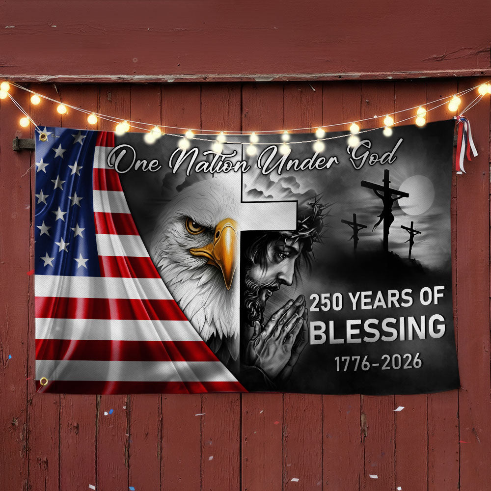 One Nation Under God Grommet Flag - 250 Years of American Blessings