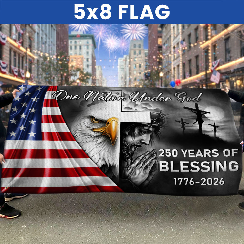 One Nation Under God Grommet Flag - 250 Years of American Blessings
