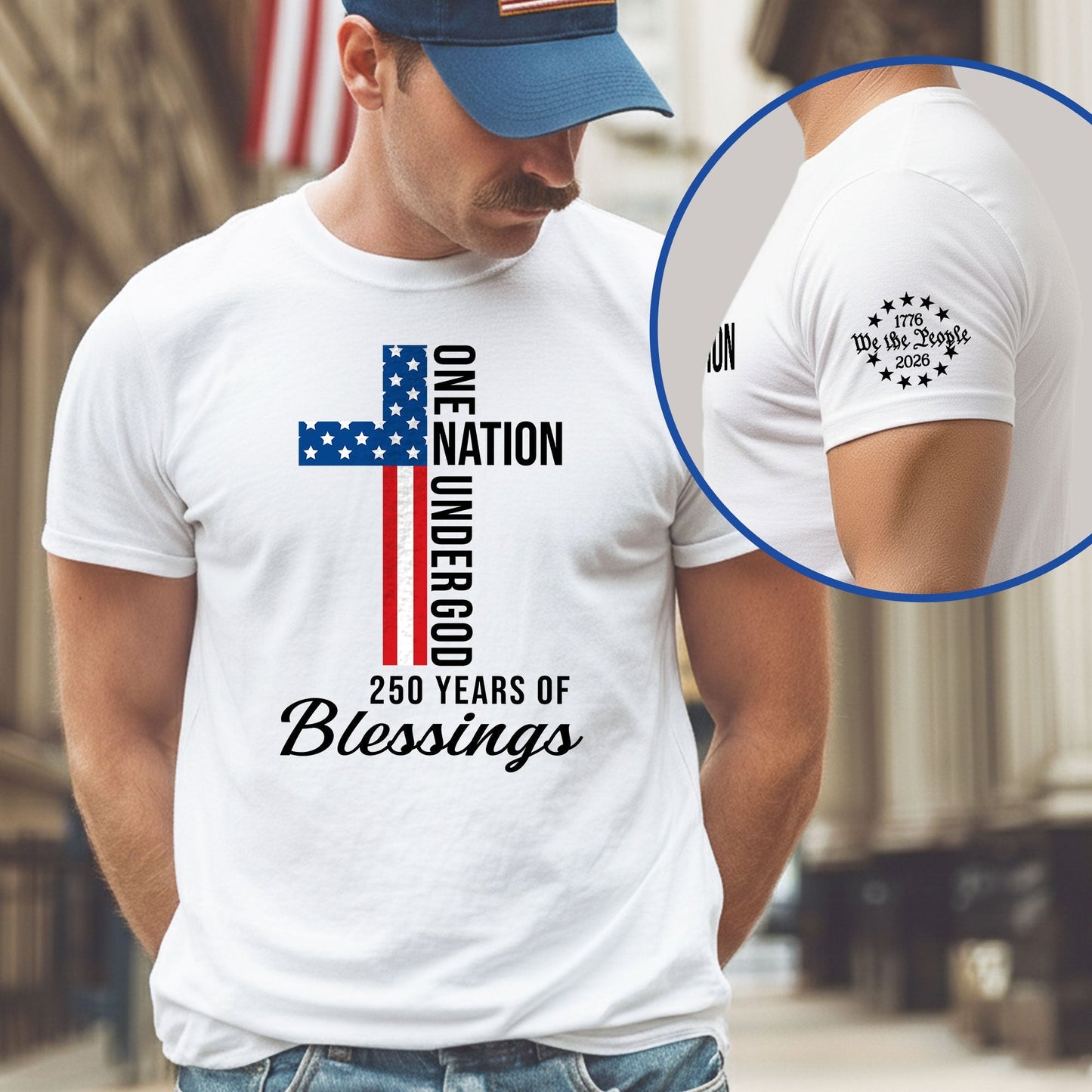 We The People Christian T-Shirt 250 Years One Nation Under God