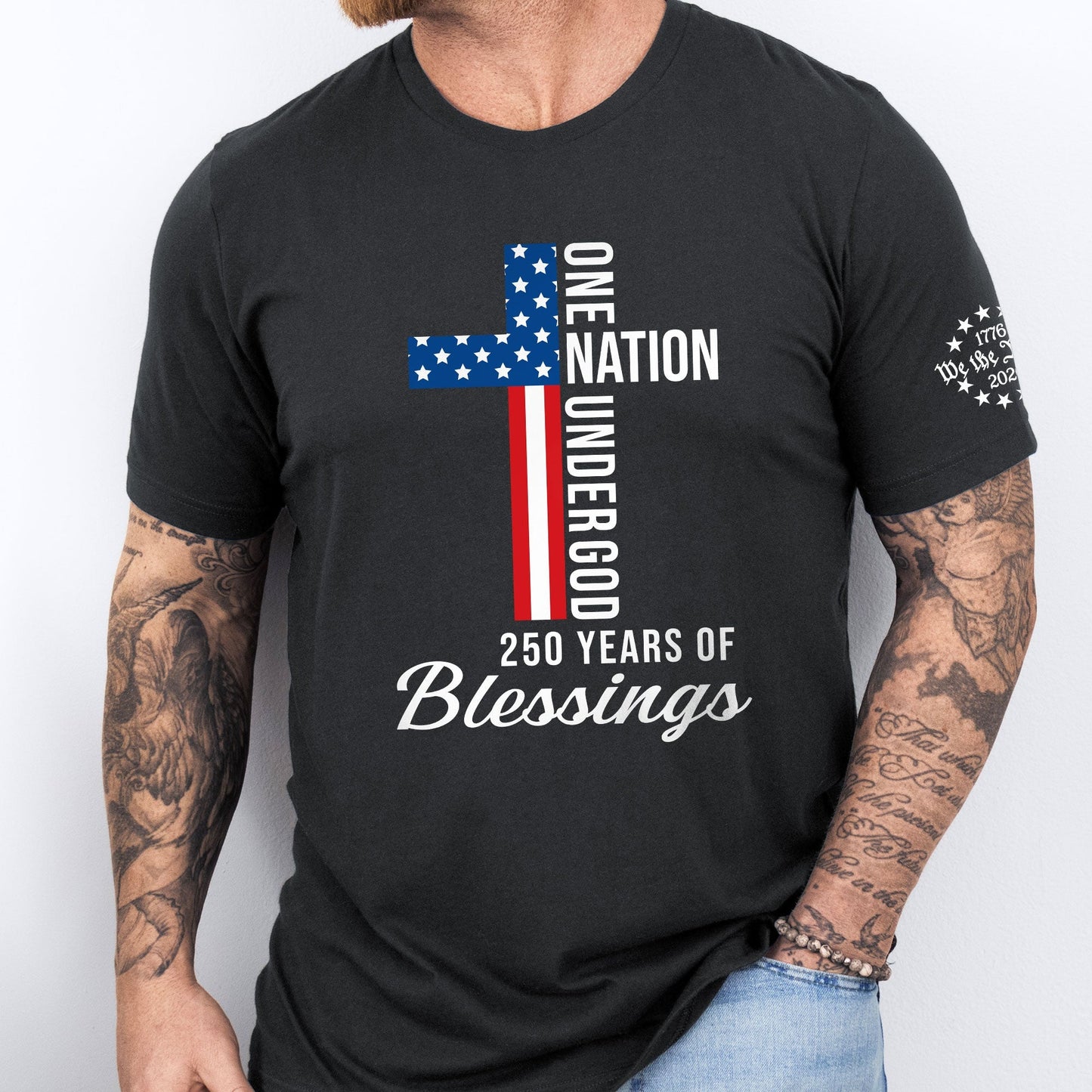 We The People Christian T-Shirt 250 Years One Nation Under God