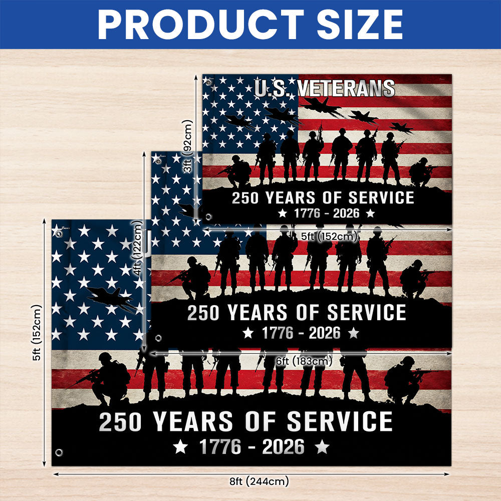 US Veterans 250 Years of Service Grommet Flag - Patriotic Canvas Flag 3x5 ft, 4x6 ft, 5x8 ft
