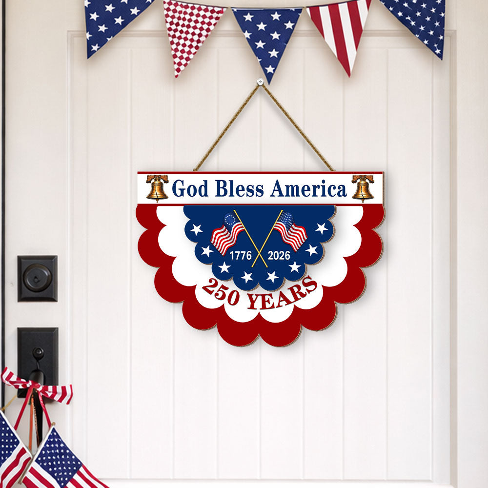 God Bless America 250th Anniversary Wooden Hanging Sign