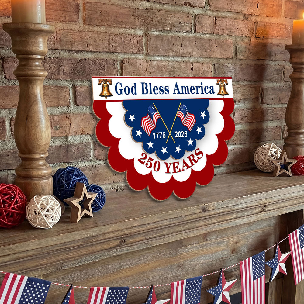 God Bless America 250th Anniversary Wooden Hanging Sign