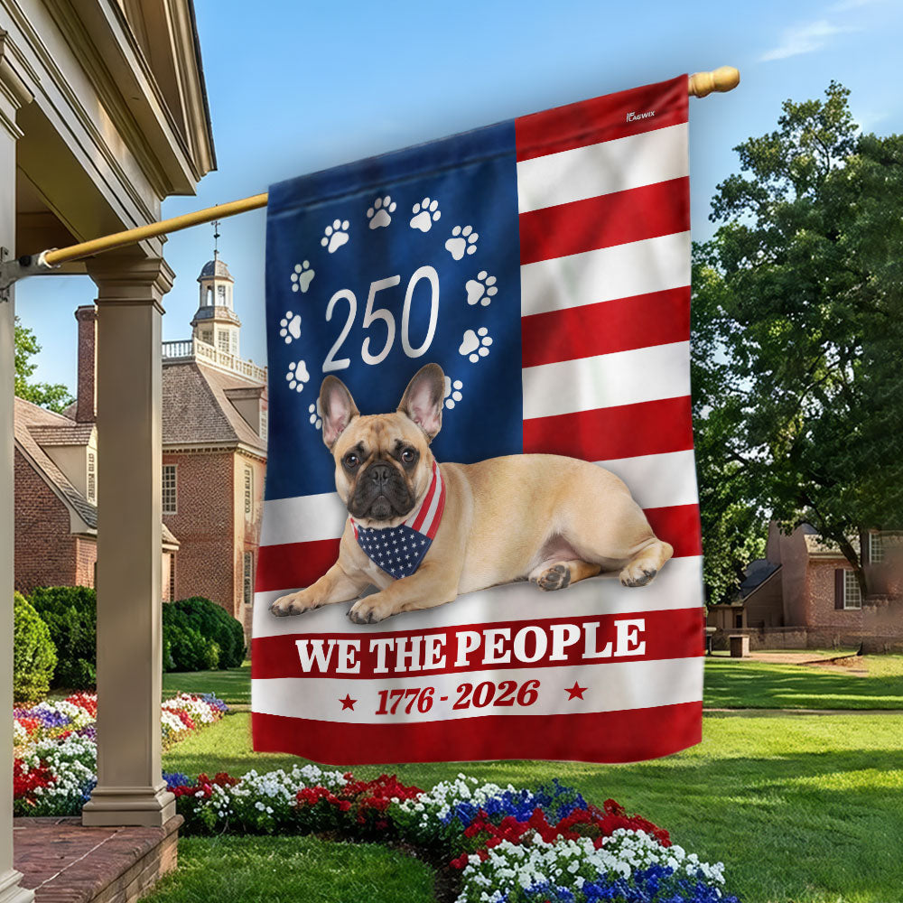 Patriotic French Bulldog Garden Flag 250 Years American Decor