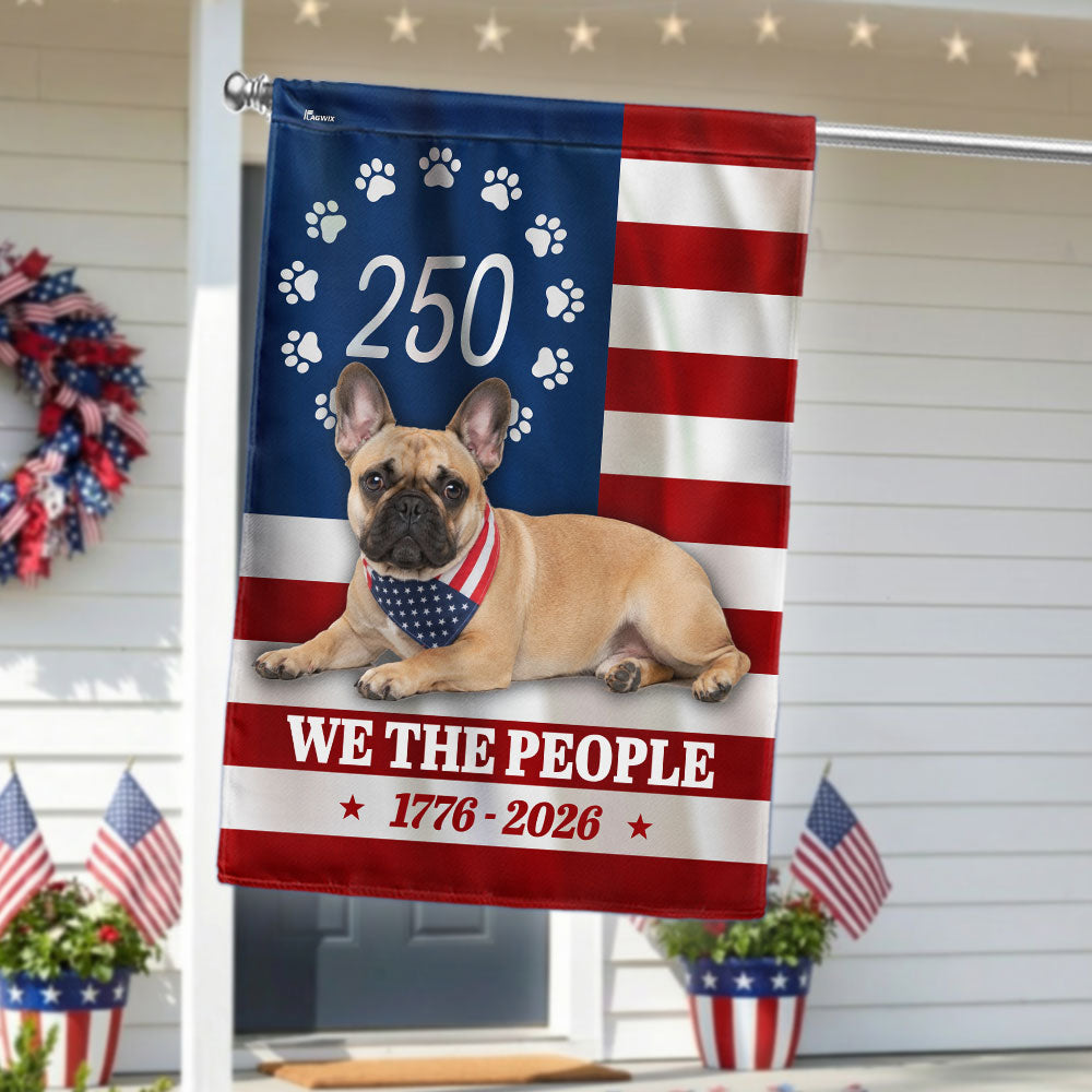 Patriotic French Bulldog Garden Flag 250 Years American Decor