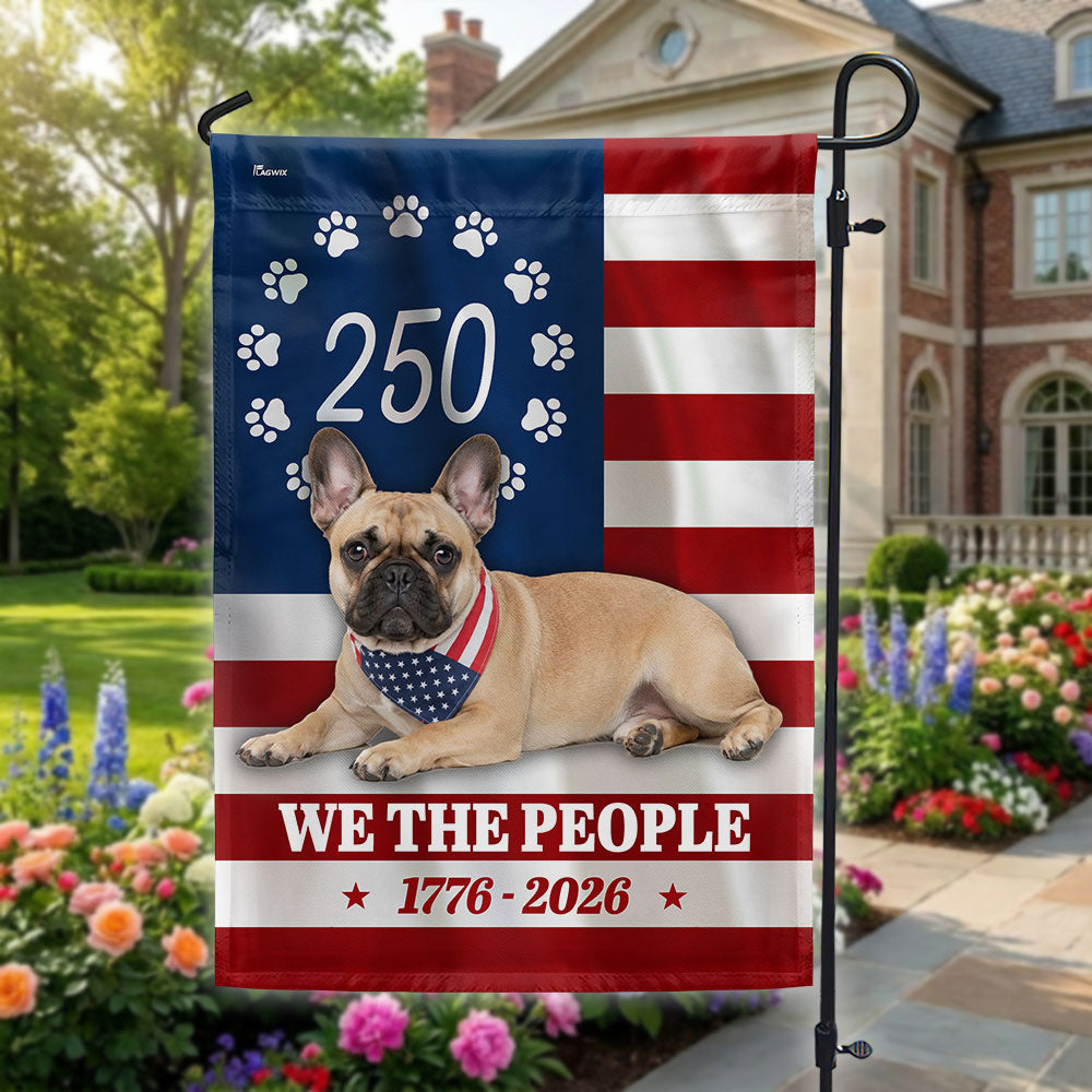 Patriotic French Bulldog Garden Flag 250 Years American Decor
