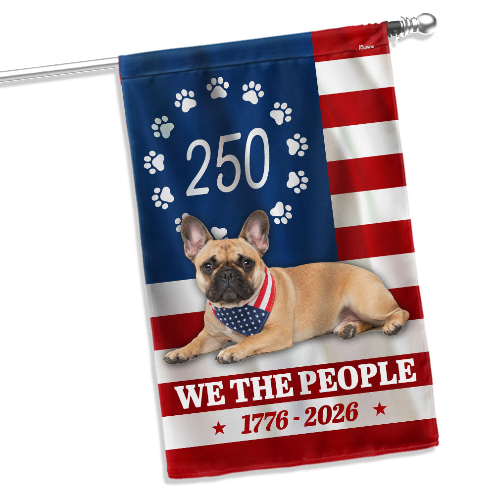 Patriotic French Bulldog Garden Flag 250 Years American Decor