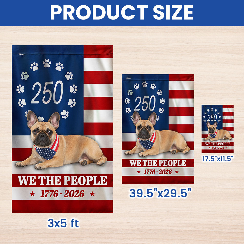 Patriotic French Bulldog Garden Flag 250 Years American Decor