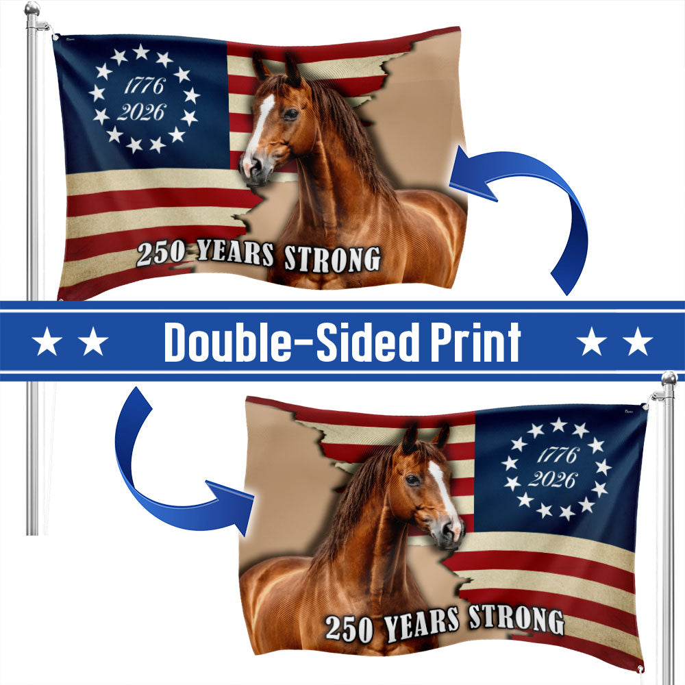 250 Years Strong American Horse Flag - Double-Sided Canvas with Grommets
