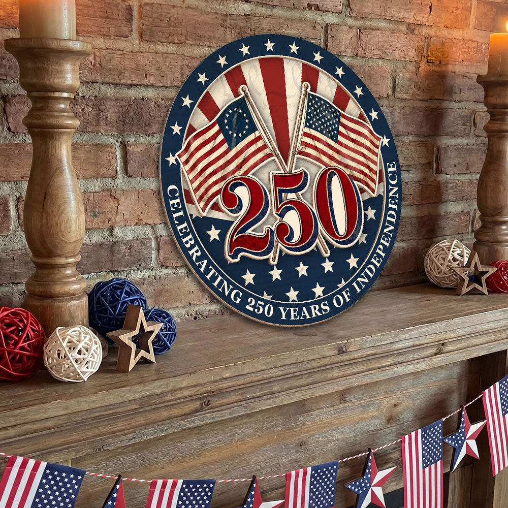Betsy Ross Flag 250th Anniversary Wooden Sign