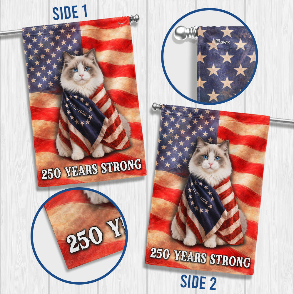 Double-Sided Ragdoll Cat American Flag - 250 Years Strong