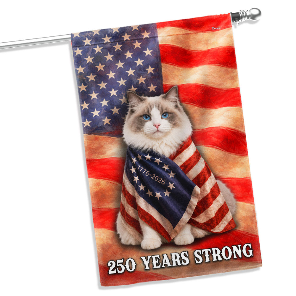Double-Sided Ragdoll Cat American Flag - 250 Years Strong