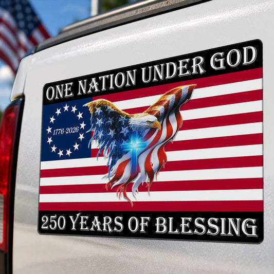 One Nation Under God Magnet - 250 Years of Blessing American Flag Eagle Cross Die Cut