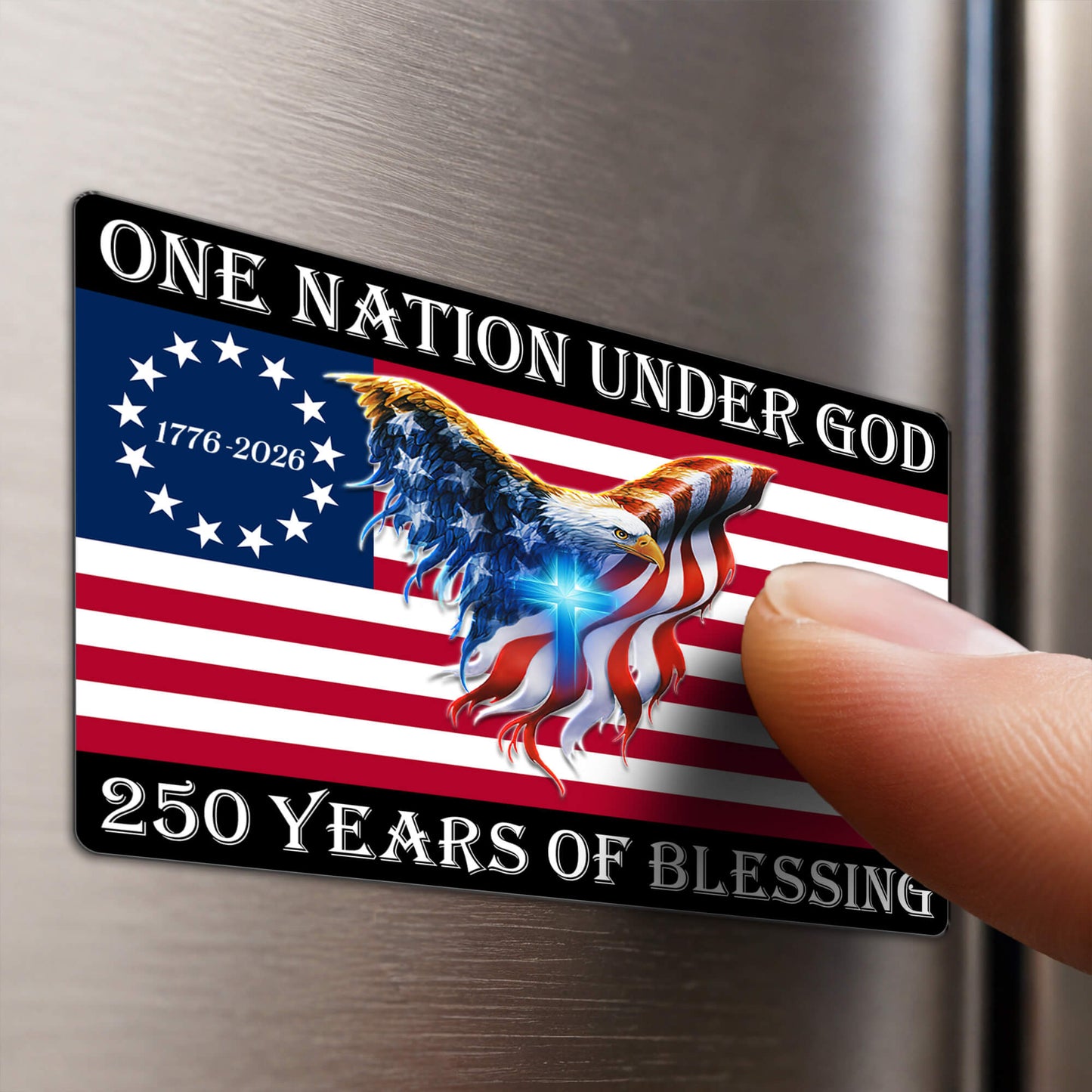 One Nation Under God Magnet - 250 Years of Blessing American Flag Eagle Cross Die Cut
