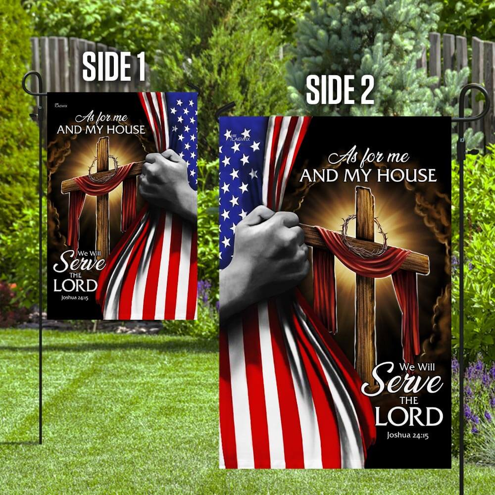 Double-Sided Jesus Christian Flag - As For Me And My House We Will Serve The Lord