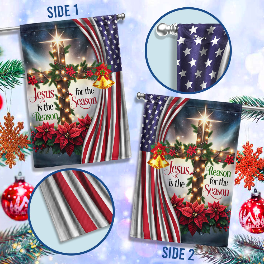 Jesus Is The Reason For The Season Christmas Flag - Double-Sided Canvas Decor