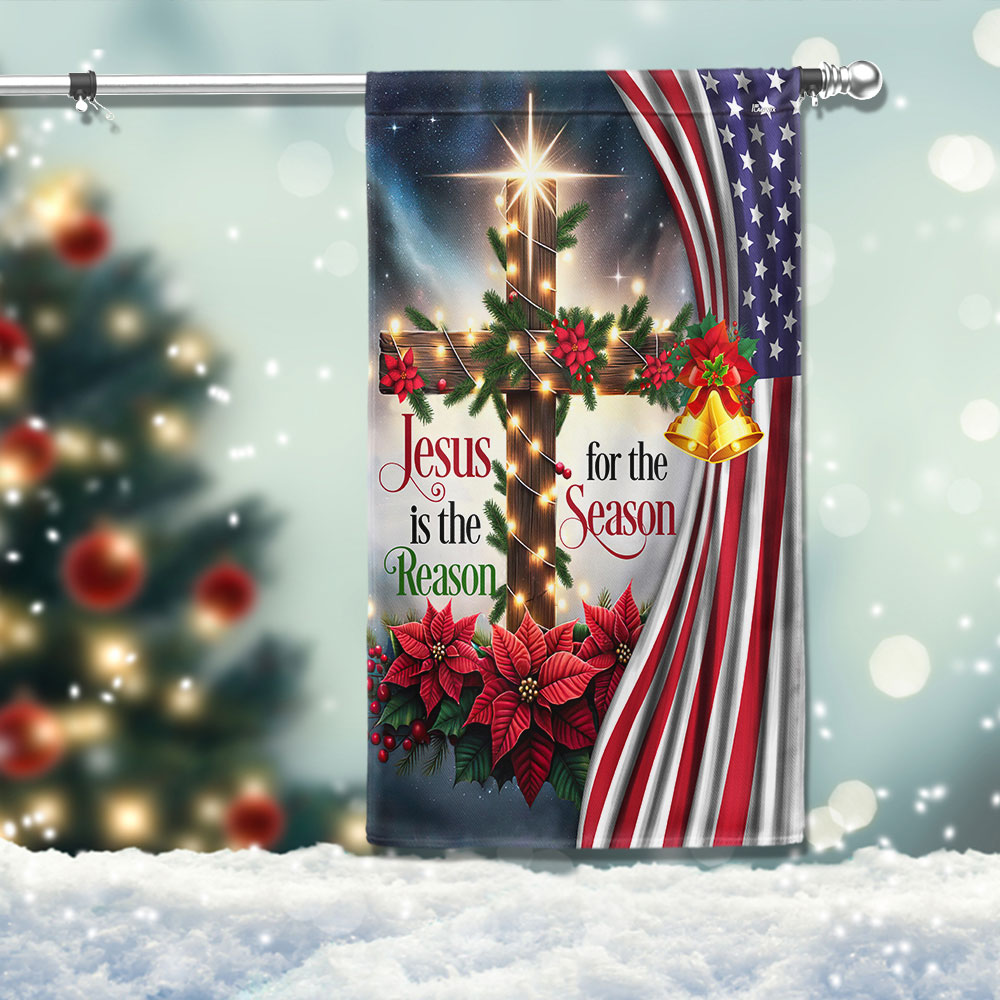 Jesus Is The Reason For The Season Christmas Flag - Double-Sided Canvas Decor