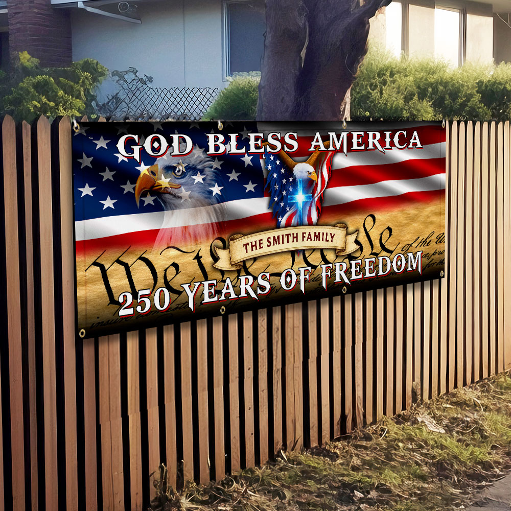 Personalized Patriotic Fence Banner - God Bless America 250 Years of Freedom Outdoor Flag